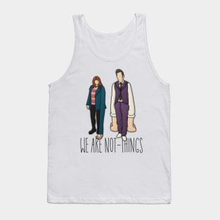 We are Not-Things Tank Top